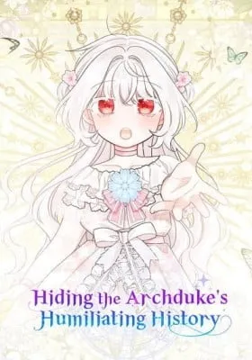 Hiding the Archduke's Humiliating History