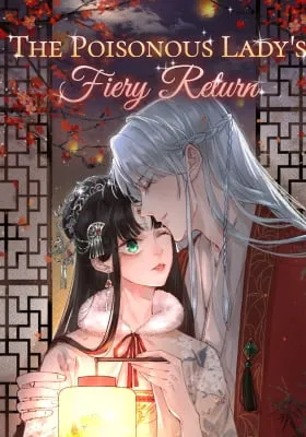 The Poisonous Lady's Fiery Return